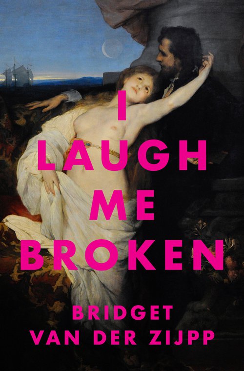 I Laugh Me Broken front.jpg