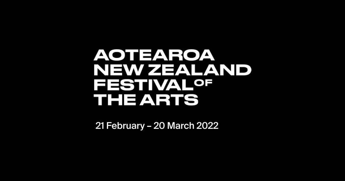 23 Feb17 Mar 2024 Aotearoa New Zealand Festival of the Arts