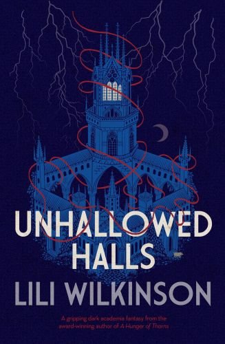 Unhallowed Halls book cover by Lili Wilkinson.
